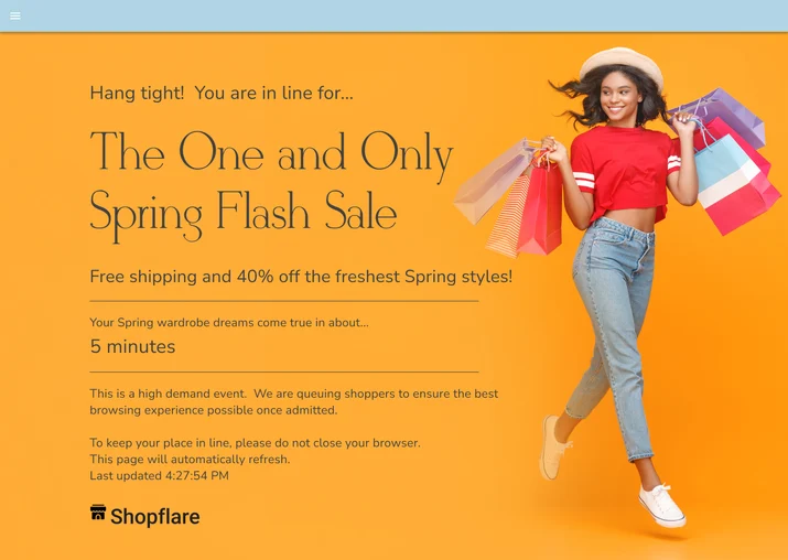 Shopflare’s overflow queuing page is also customized for the brand and the flash sale. Shoppers are assured they are in the right place, given an estimated wait time, and an explanation for queuing.